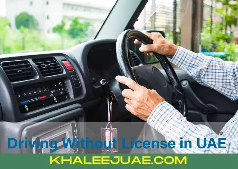 Best Driving Without License in UAE: Consequences and Penalties