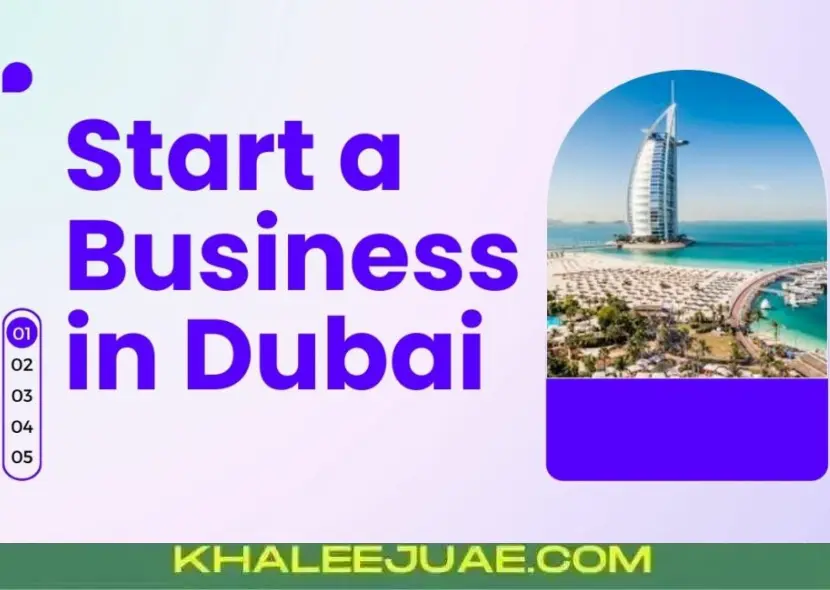 How to Start a Best Business in Dubai: A Step-by-Step Guide