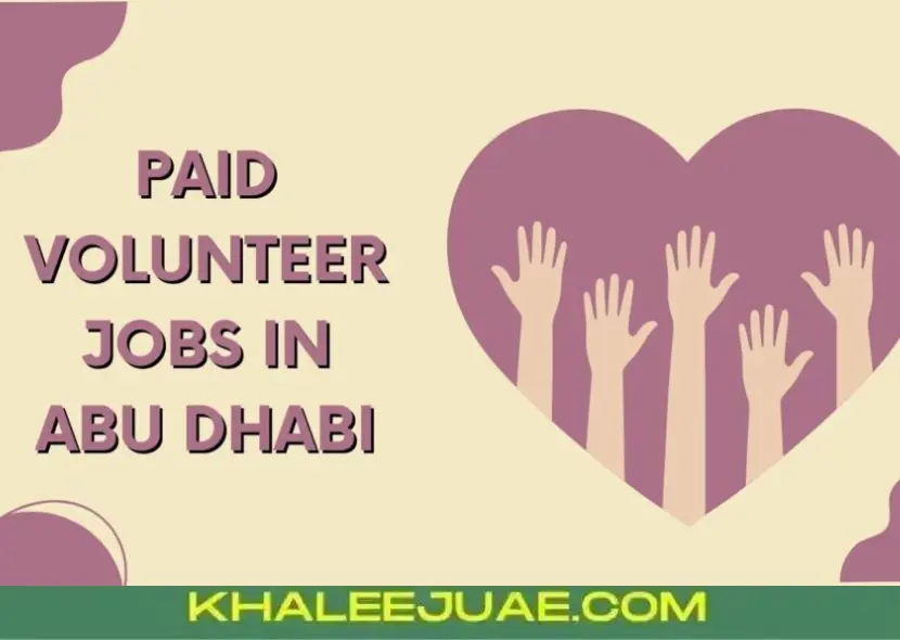 Paid Volunteer Jobs in Abu Dhabi: Opportunities and Requirements