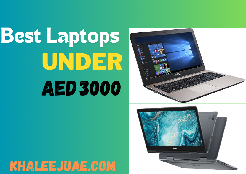 Best Laptops Under 3000 AED in the UAE