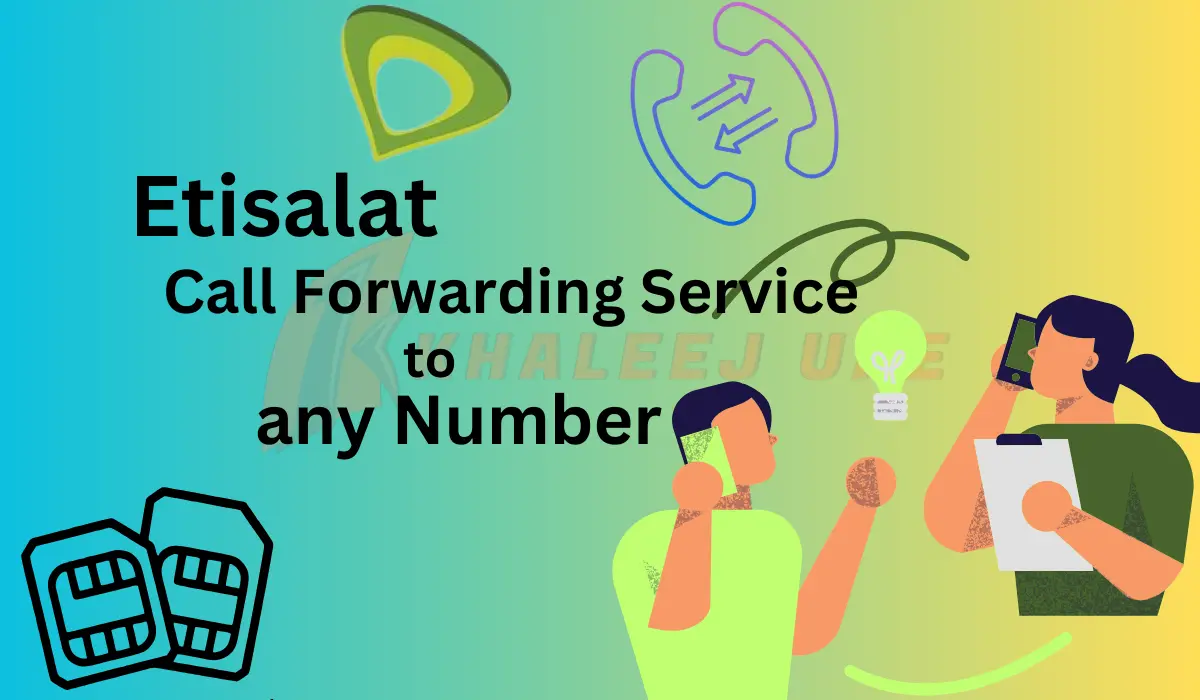 Etisalat Call Forwarding Service to any Number