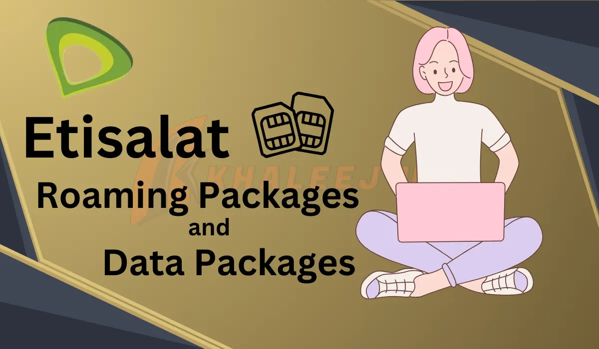 Etisalat Roaming Packages and Data Packages