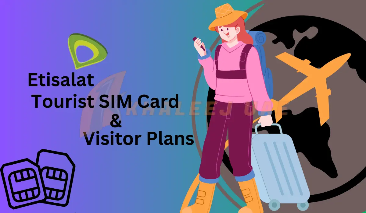 Etisalat Tourist SIM Card & Visitor Plans