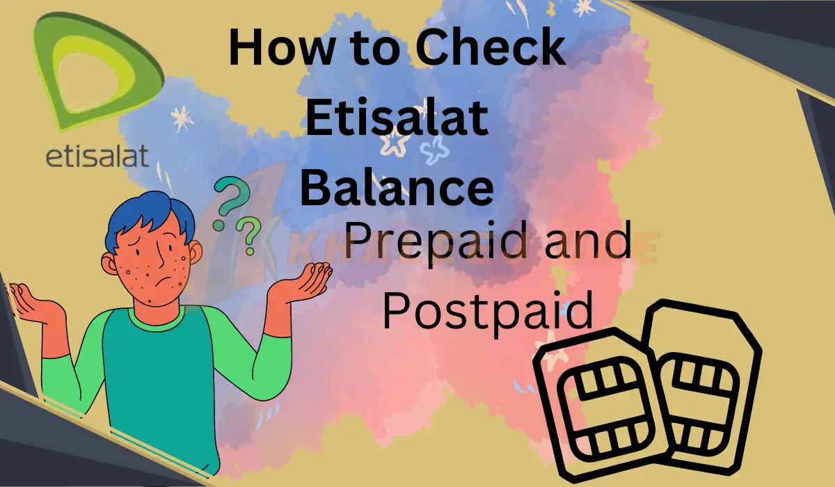 How to Check Best Etisalat Balance Prepaid and Postpaid