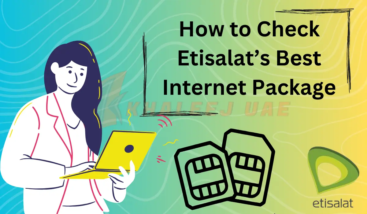 How to Check Etisalat's Best Internet Package