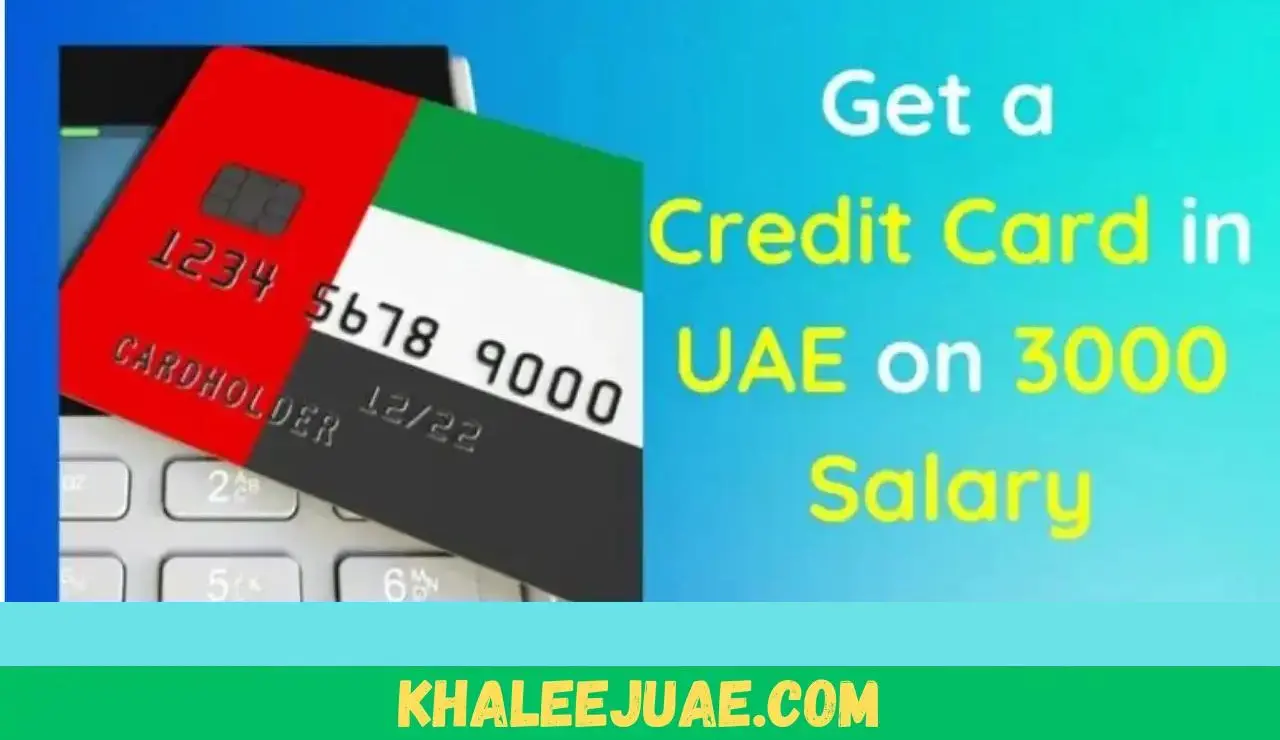 Best Credit Card in UAE on 3000 Salary