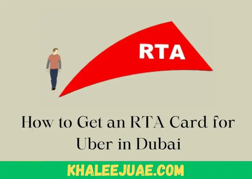 How to Get an RTA Card for Best Uber in Dubai