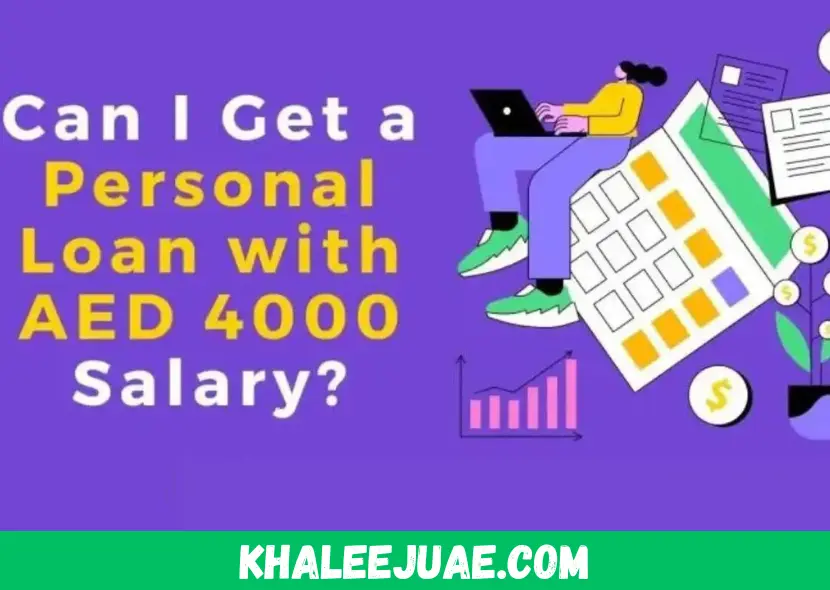 How to Get a Best Personal Loan in UAE with AED 4000 Salary