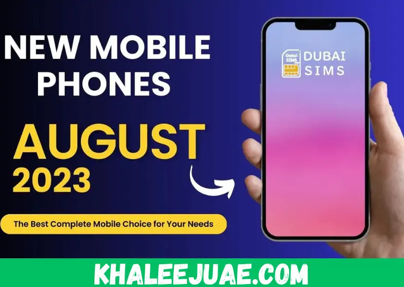 List of August 2023’s Best Mobile Phone Releases in UAE