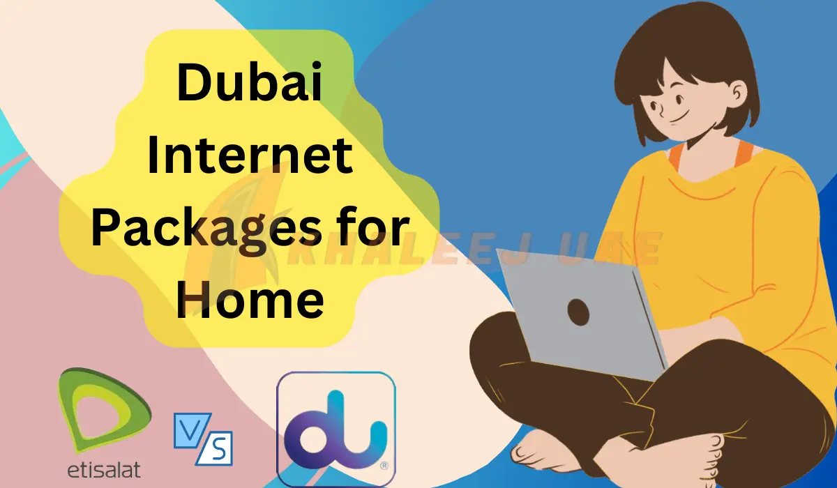 Best Dubai Internet Packages for Home Etisalat Vs du