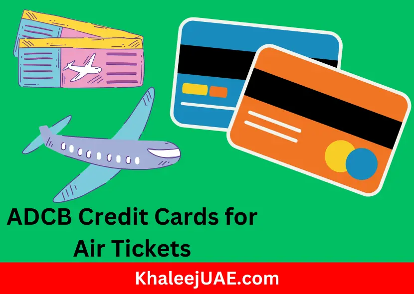 ADCB Credit Cards for Air Tickets