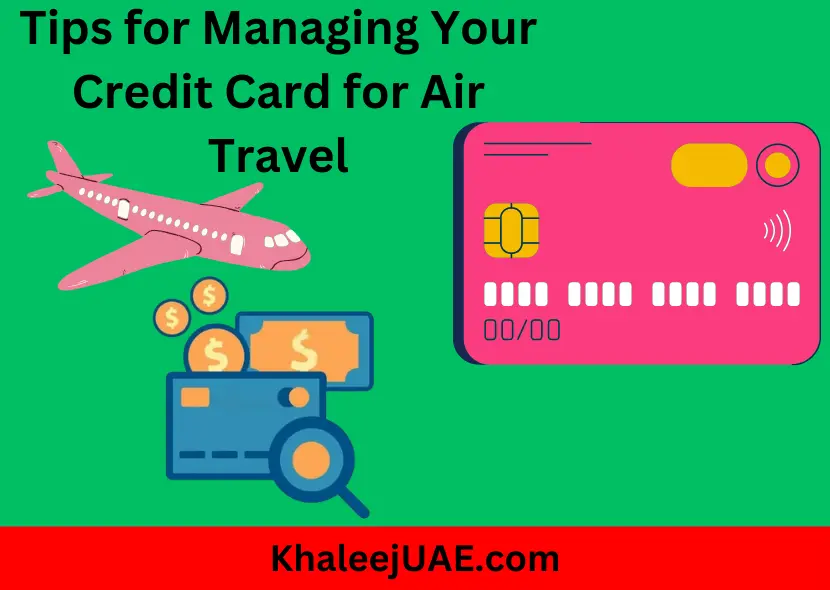 Tips for Managing Your Credit Card for Air Travel