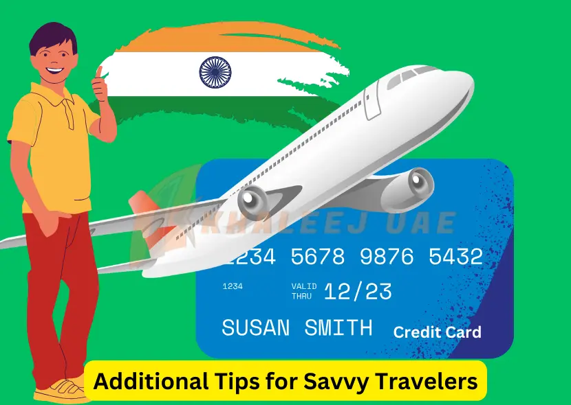 Additional Tips for Savvy Travelers