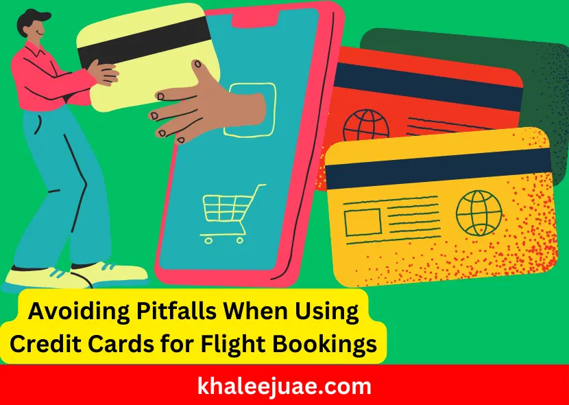 Avoiding Pitfalls When Using Credit Cards for Flight Bookings