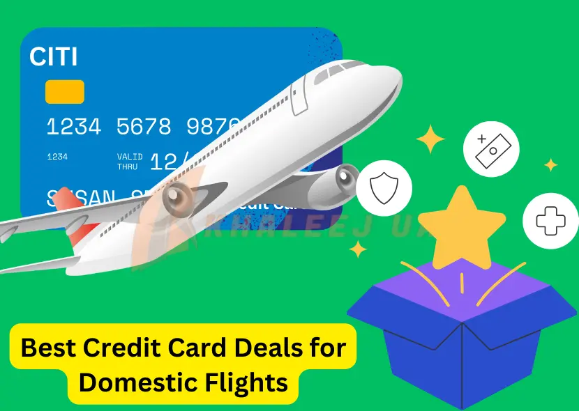 Benefits of Using Credit Card Offers for Domestic Flights