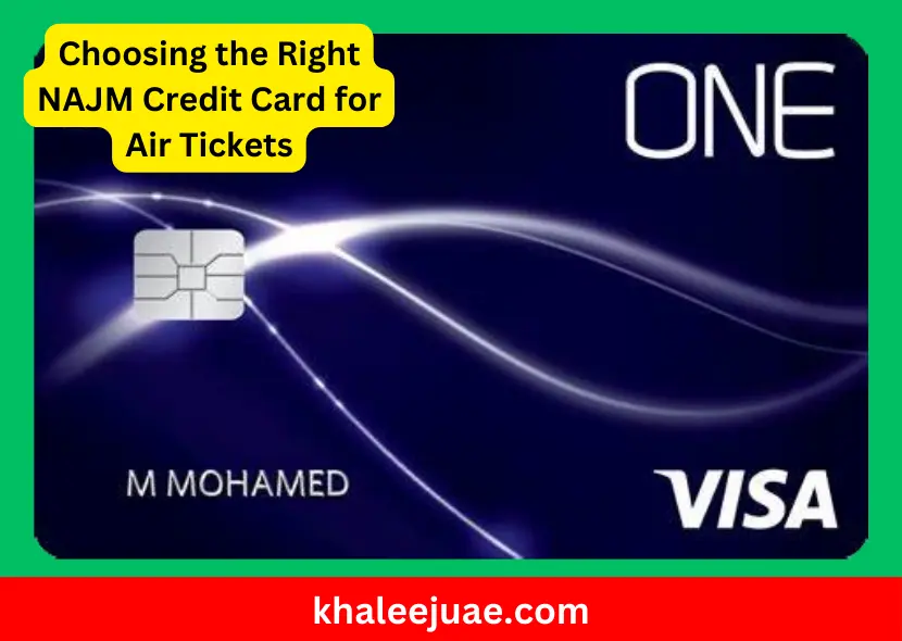 Choosing the Right NAJM Credit Card for Air Tickets