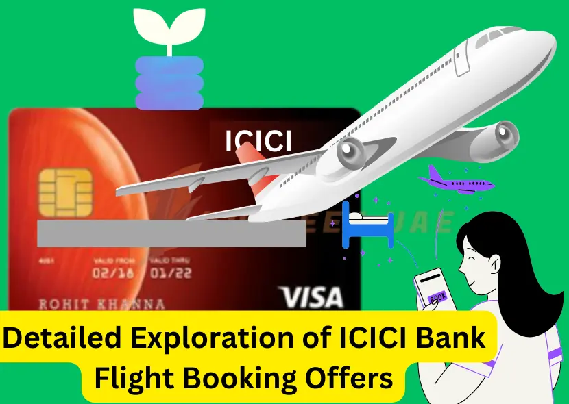 Detailed Exploration of ICICI Bank Flight Booking Offers