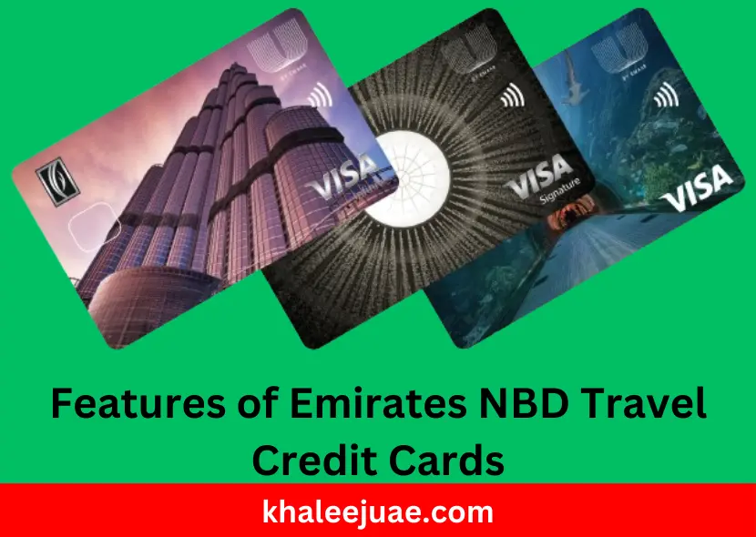 Features of Emirates NBD Travel Credit Cards