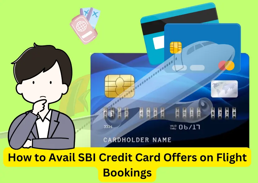 How to Avail SBI Credit Card Offers on Flight Bookings