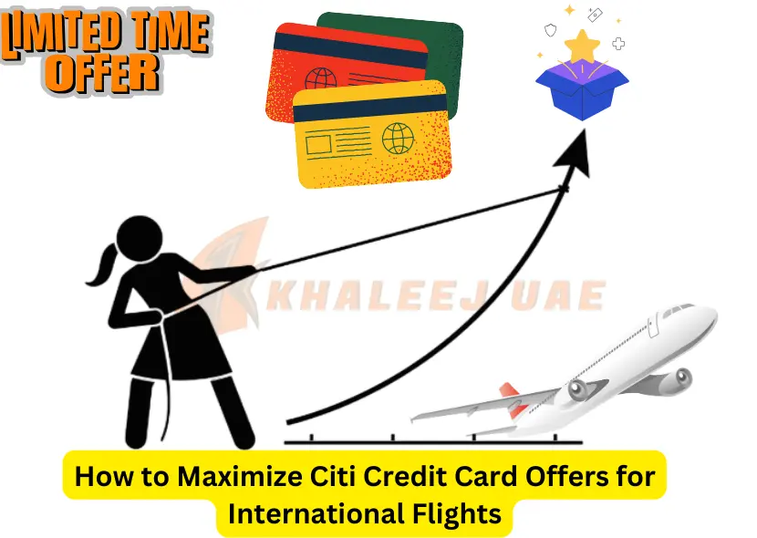 How to Maximize Citi Credit Card Offers for International Flights