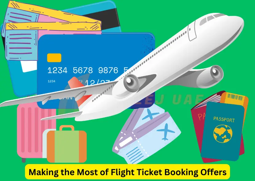 Making the Most of Flight Ticket Booking Offers