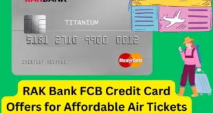 RAK Bank FCB Credit Card Offers for Affordable Air Tickets