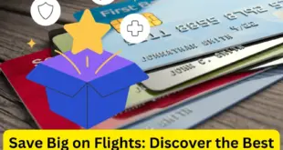 Save Big on Flights Discover the Best Credit Card Offers Available Today