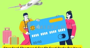 Standard Chartered Credit Card Perks for Your Next Trip