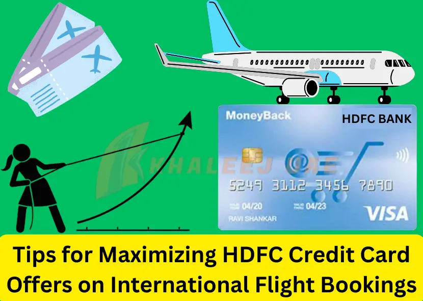 Tips for Maximizing HDFC Credit Card Offers on International Flight Bookings