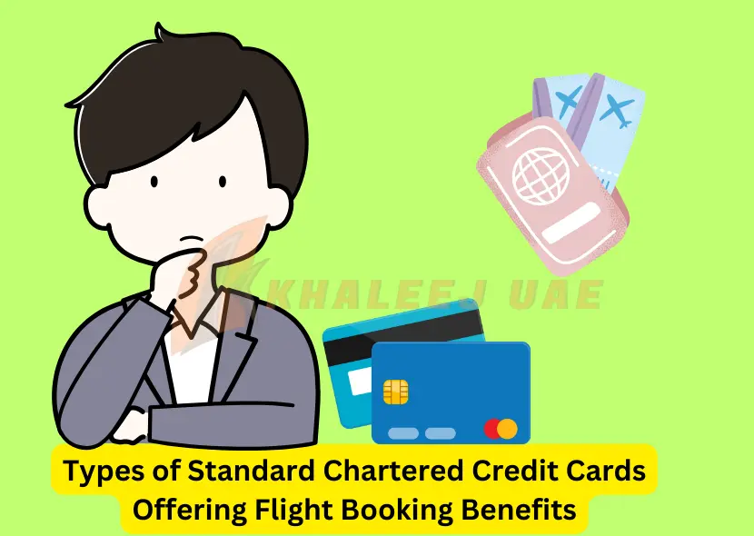 Types of Standard Chartered Credit Cards Offering Flight Booking Benefits