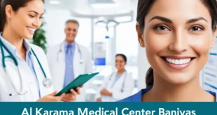 Al Karama Medical Center Baniyas Your Comprehensive Guide to Quality Healthcare