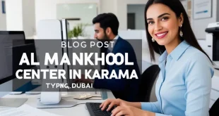 Al Mankhool Typing Center in Karama, Dubai