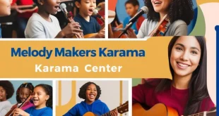 Melody Makers Karama Center