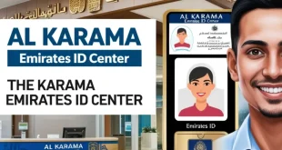 The Al Karama Emirates ID Center A Comprehensive Guide