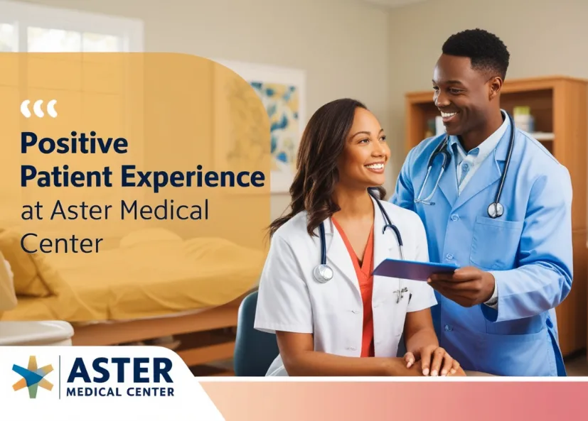 Patient Experience at Aster Medical Center Karama